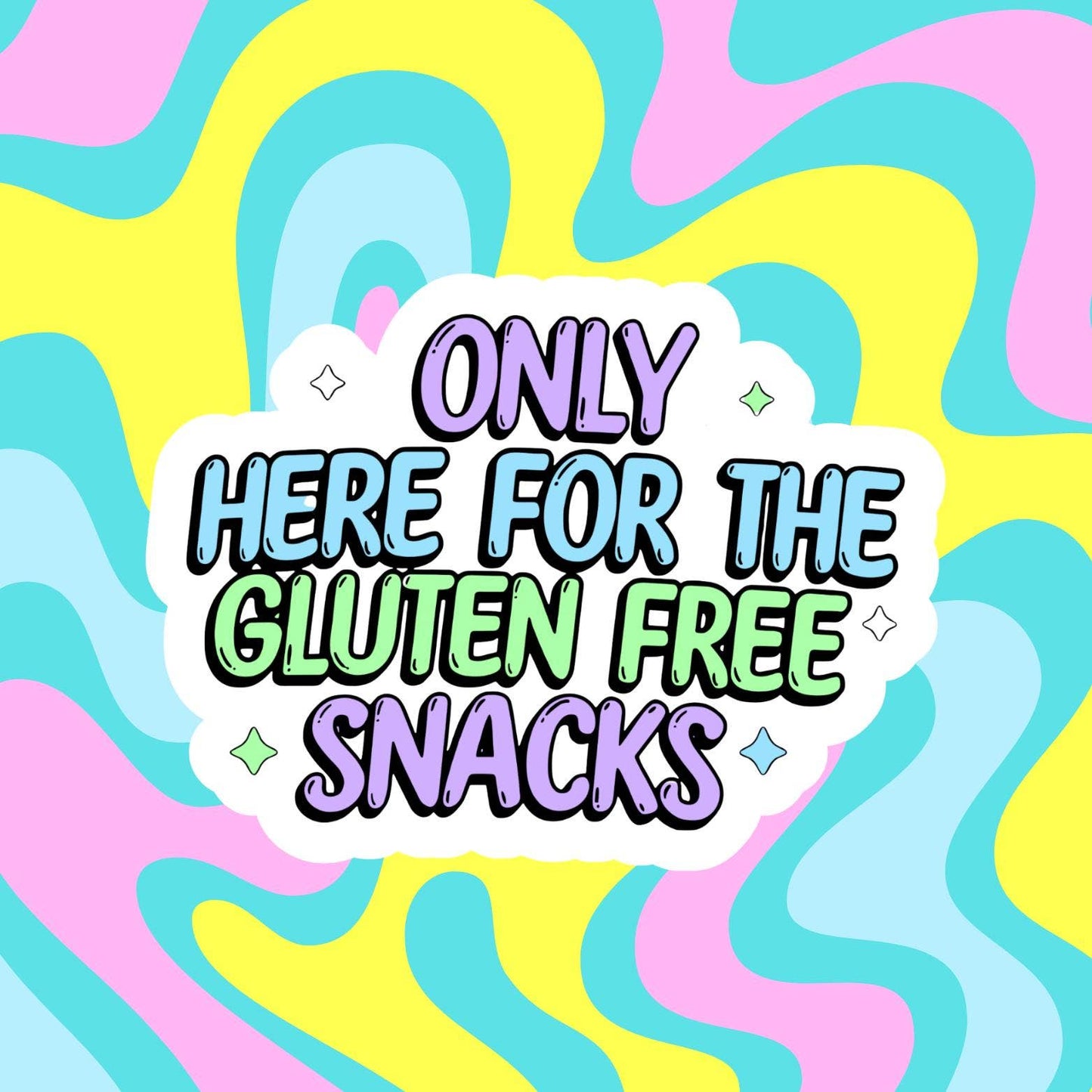 Only here for the gluten free snacks - Vinyl Stickers