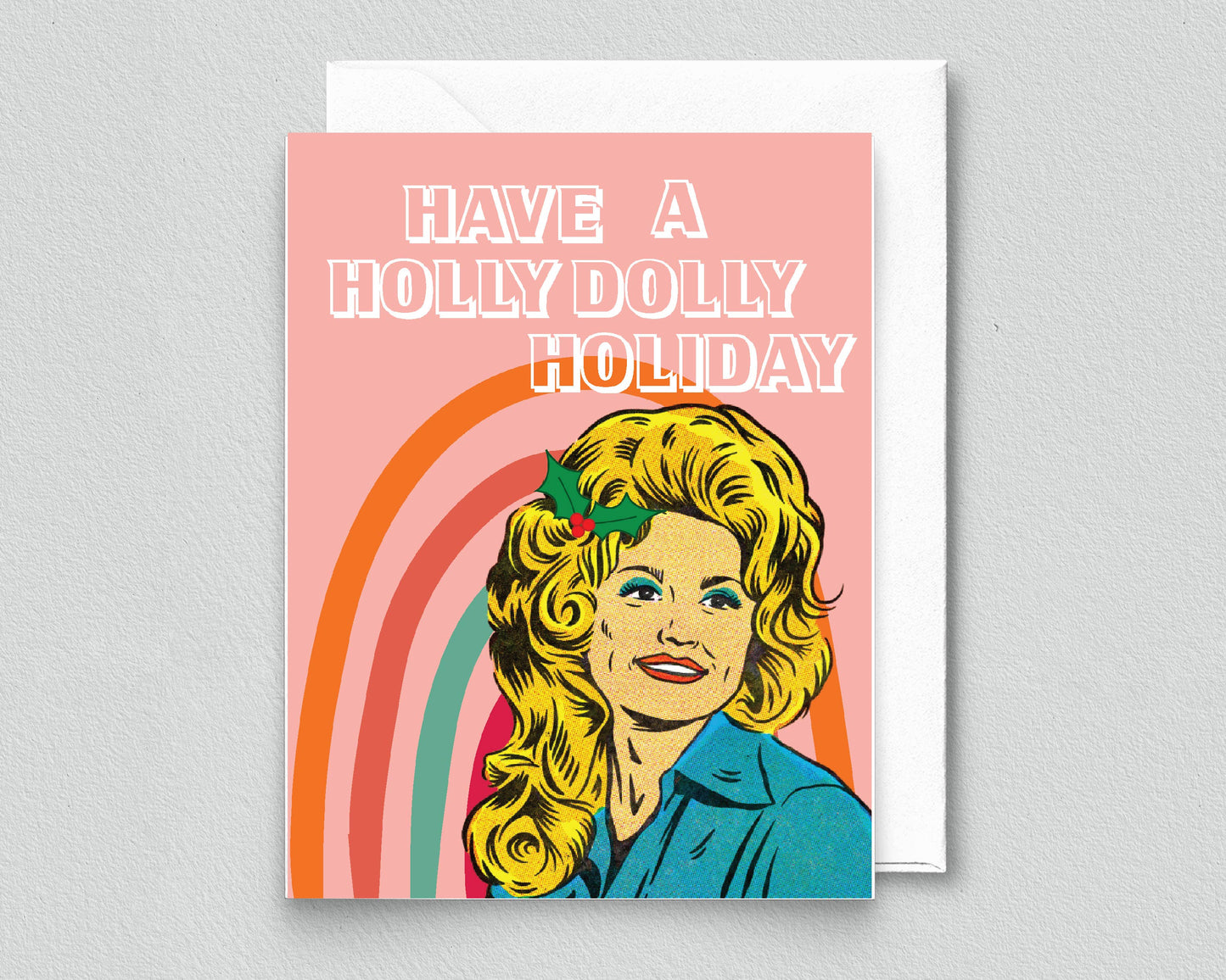 Holly Dolly Rainbow Card (Dolly Parton)