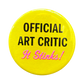 Official Art Critic Button
