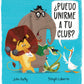 ¿Puedo unirme a tu club? (Can I Join Your Club?)