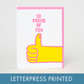 Proud Of You Thumbs Up Letterpress Greeting Card by Ashkahn