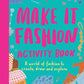 Make It Fashion Activity Book