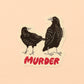 Vinyl Sticker—Murder (Crows, Halloween, Best Seller)