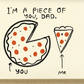 Piece of You, Dad Card