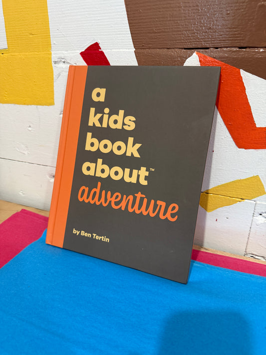 A Kids Book About Adventure