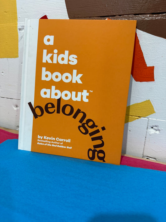 A Kids Book About Belonging
