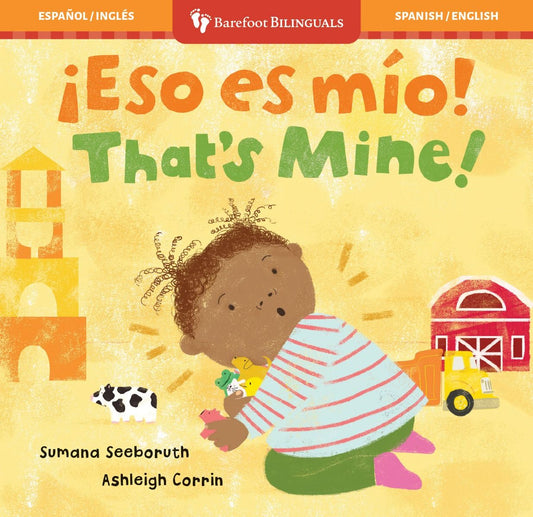 ¡Eso es mí­o! / That's Mine! (Bilingual Spanish & English)