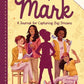 Make Your Mark: A Journal for Capturing Big Dreams