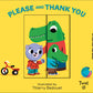 Pull and Play: Please and Thank You