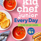 Kid Chef Junior Every Day