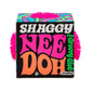 Nee Doh Shaggy