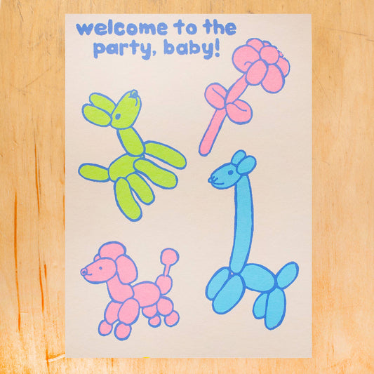 WELCOME TO THE PARTY, BABY GREETING CARD