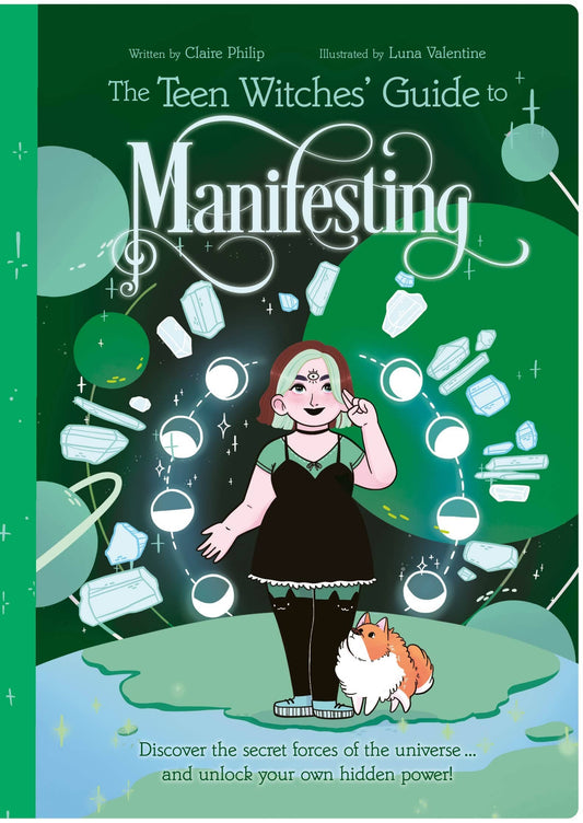 Teen Witches' Guide To Manifesting (Book 6)