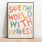 Save the World with Kindness Poster