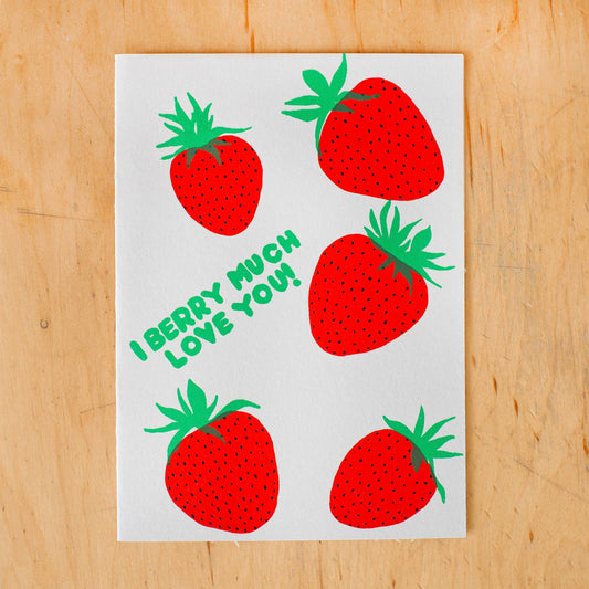 LOVE YOU BERRIES GREETING CARD