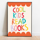 Cool Kids Read Books Poster