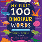 My First 100 Dinosaur Words (BB-Padded)