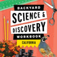 Backyard Science & Discovery Workbook California